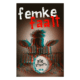 Femke faalt